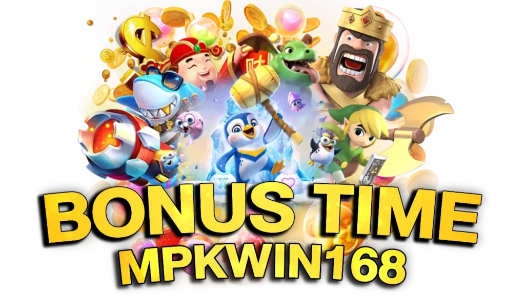 MPKWIN168 BONUS TIME